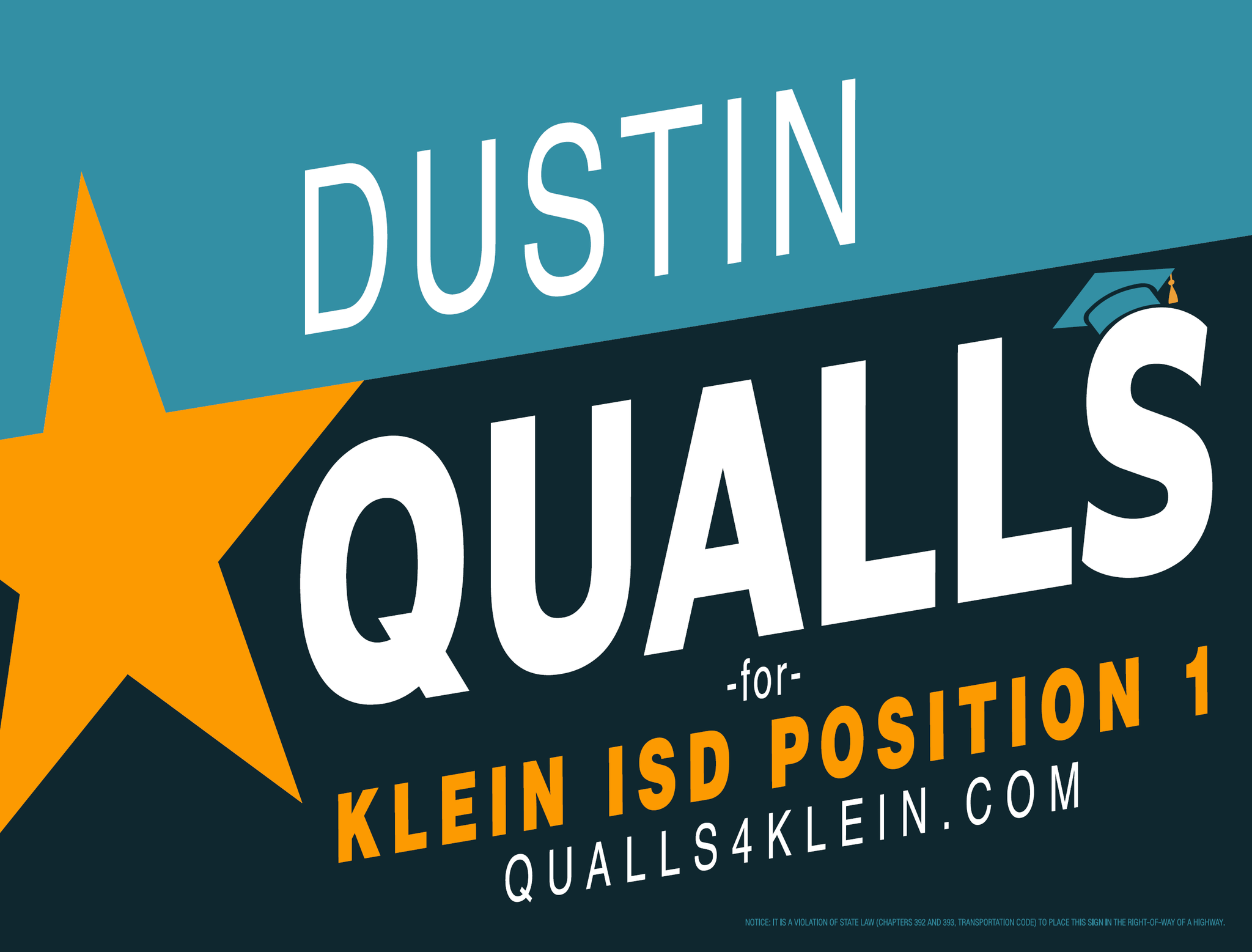 Dustin Qualls campaign sign for Klein ISD Position 1